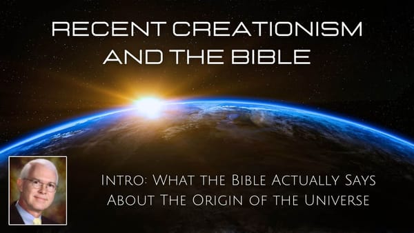 What The Bible Actually Says About The Origin of The Universe?